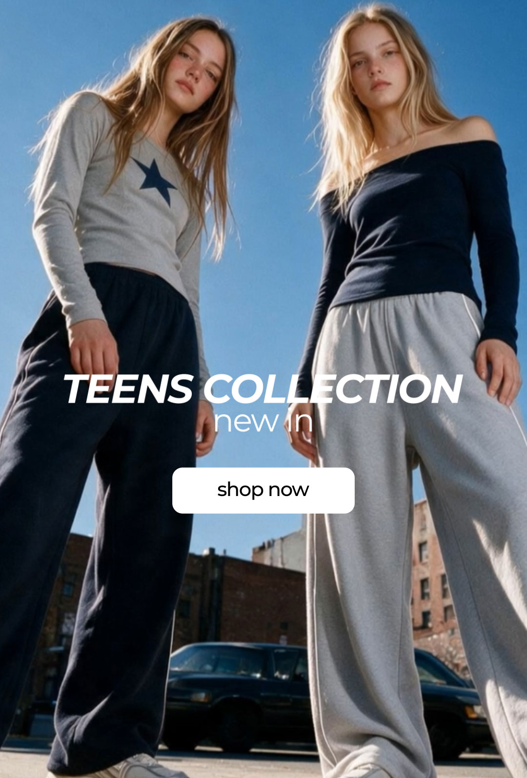 TEENS COLLECTION| NEW IN| SHOP NOW
