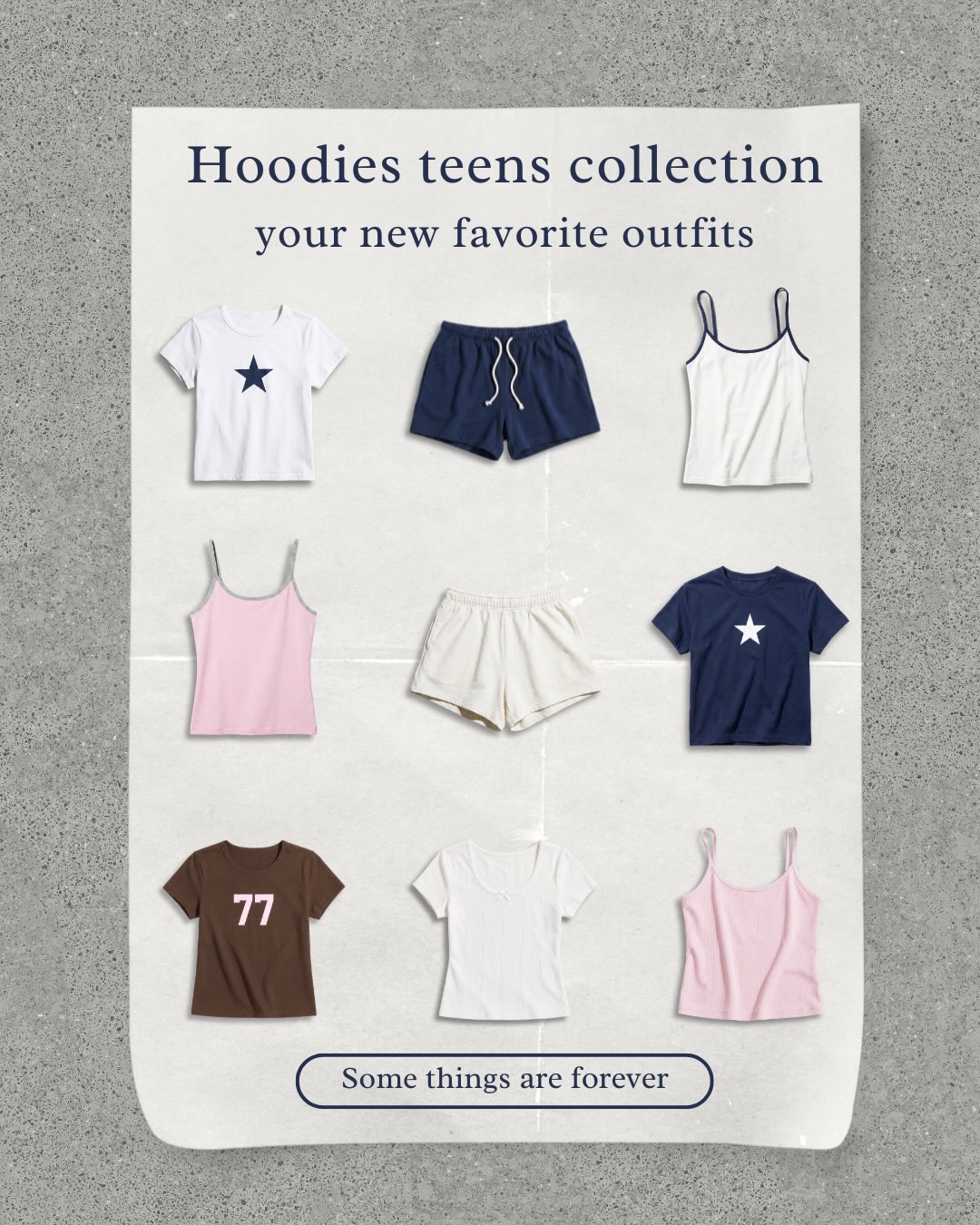 Teens Collection-some things are forever, made to stay with you.